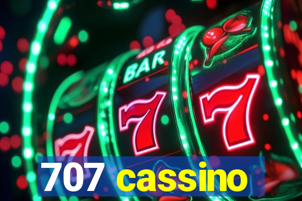 707 cassino